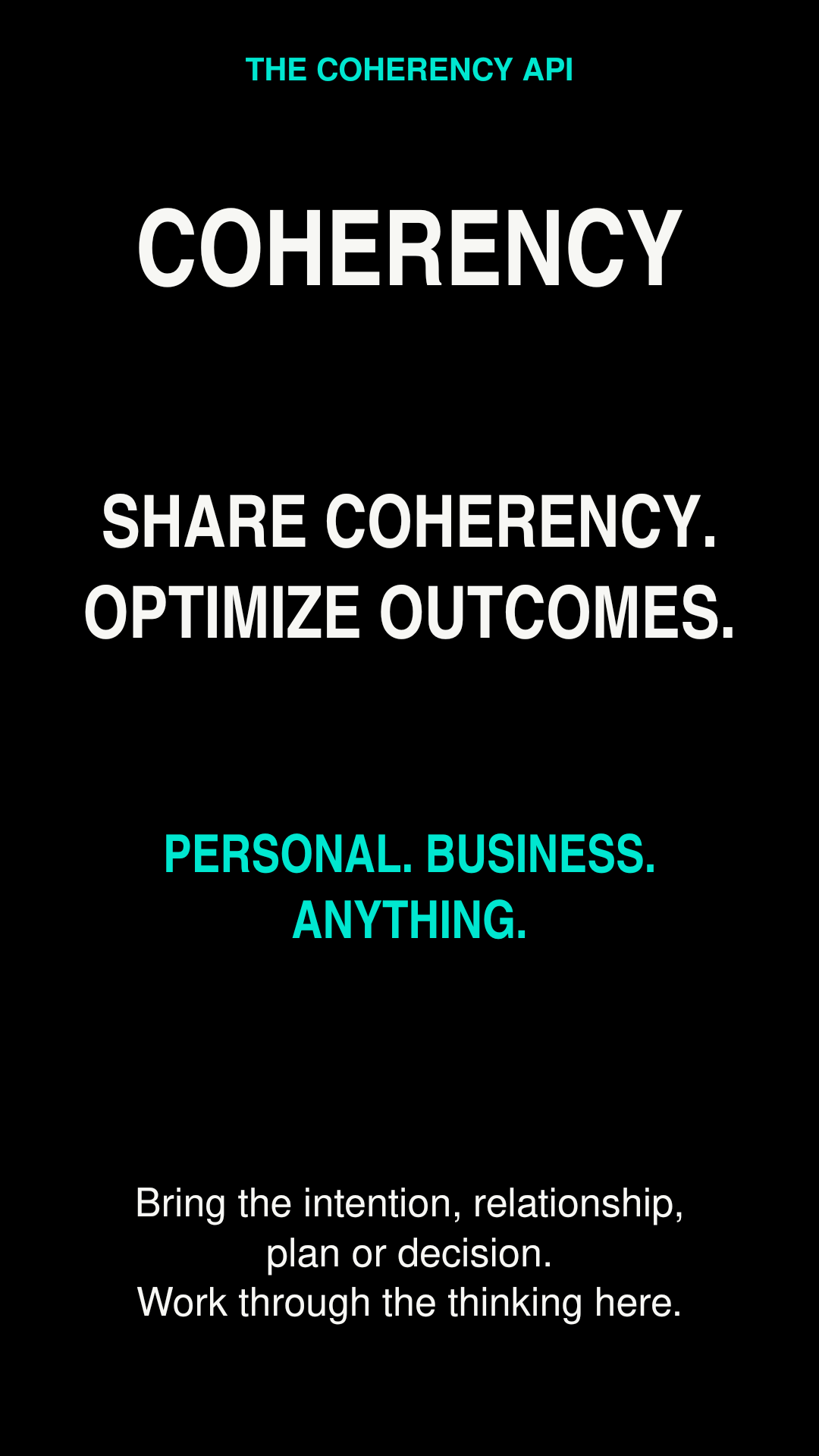 Coherency — a repeatable method for shared understanding and agreed actions. Bring a pitch, plan or decision.