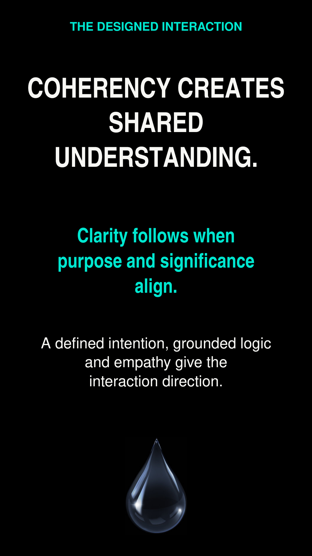 Coherence — understanding your life and how its parts connect.